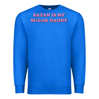 True Royal satan is my sugar daddy Premium Sweatshirt - linhVisuals