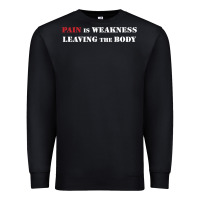 Black pain is weakness leaving the body Premium Sweatshirt - linhVisuals