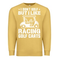 Antique Gold i don't golf but i like racing golf carts Premium Sweatshirt - linhVisuals