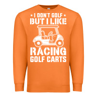 Carrot i don't golf but i like racing golf carts Premium Sweatshirt - linhVisuals
