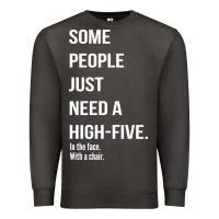 Some People Need A High Five Premium Sweatshirt | Teevron