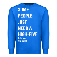 True Royal some people need a high five Premium Sweatshirt - linhVisuals