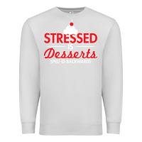 Dove Grey stressed is desserts spelled backwards Premium Sweatshirt - linhVisuals