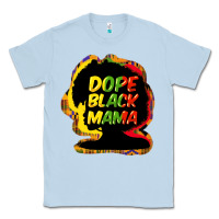 Dusty Blue Dope black mama Classic Tee - HowdyJamesFarm