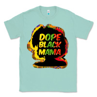 Seafoam Dope black mama Classic Tee - HowdyJamesFarm