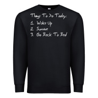 Black things to do today Premium Sweatshirt - linhVisuals