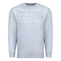 Heather Grey things to do today Premium Sweatshirt - linhVisuals