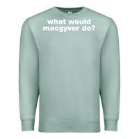 Seafoam what would macgyver do Premium Sweatshirt - linhVisuals