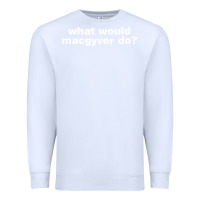White what would macgyver do Premium Sweatshirt - linhVisuals
