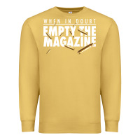 Antique Gold when in doubt empty the magazine Premium Sweatshirt - linhVisuals