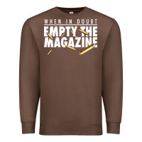 Chestnut when in doubt empty the magazine Premium Sweatshirt - linhVisuals