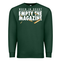 Sports Green when in doubt empty the magazine Premium Sweatshirt - linhVisuals