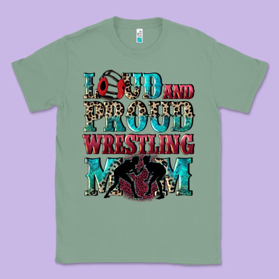 Loud And Proud Wrestling Mom Mother's Day Classic Tee Designed By Cowgirlartshop