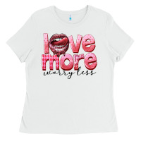White Love more worry less Ladies Tee - FaDigitalArtStudio