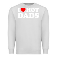 Dove Grey i love hot dads shirt i heart Premium Sweatshirt - linhVisuals
