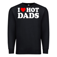 Black i love hot dads shirt i heart Premium Sweatshirt - linhVisuals