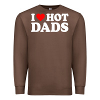 Chestnut i love hot dads shirt i heart Premium Sweatshirt - linhVisuals