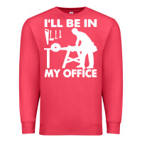 Cardinal i'll be in my office carpenter woodworking Premium Sweatshirt - linhVisuals