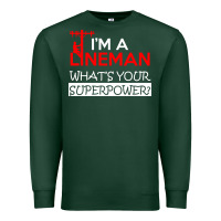 Sports Green im a lineman whats your superpower Premium Sweatshirt - linhVisuals