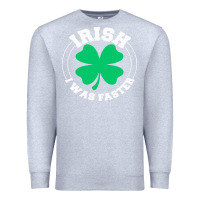 Heather Grey irish i was faster Premium Sweatshirt - linhVisuals