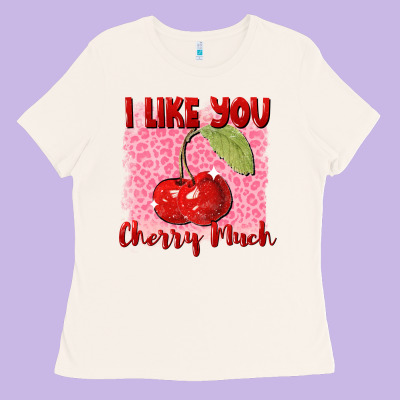 I Like You Cherry Much Valentine's Day Ladies Tee Designed By Fadigitalartstudio
