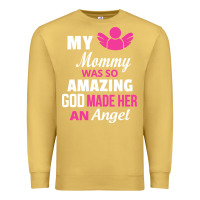 Antique Gold my mommy was amazing god made her an angel Premium Sweatshirt - linhVisuals