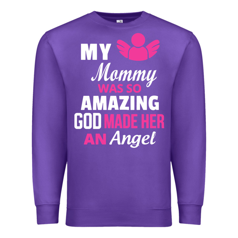 My Mommy Was Amazing God Made Her An Angel Premium Sweatshirt by linhVisuals | Teevron