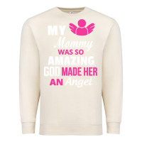 Sandshell my mommy was amazing god made her an angel Premium Sweatshirt - linhVisuals