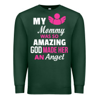 Sports Green my mommy was amazing god made her an angel Premium Sweatshirt - linhVisuals