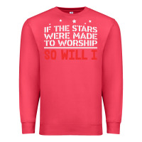 Cardinal if the stars were to worship so will i Premium Sweatshirt - linhVisuals
