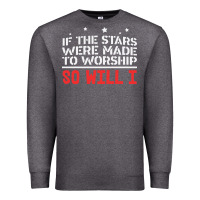 Charcoal Heather if the stars were to worship so will i Premium Sweatshirt - linhVisuals
