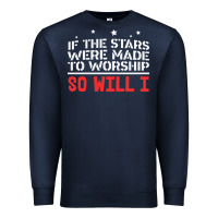 Navy if the stars were to worship so will i Premium Sweatshirt - linhVisuals
