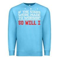 Ocean Blue if the stars were to worship so will i Premium Sweatshirt - linhVisuals