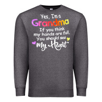 Charcoal Heather grandma t  shirt yes i'm grandma if you think my hands are full t  shi Premium Sweatshirt - linhVisuals