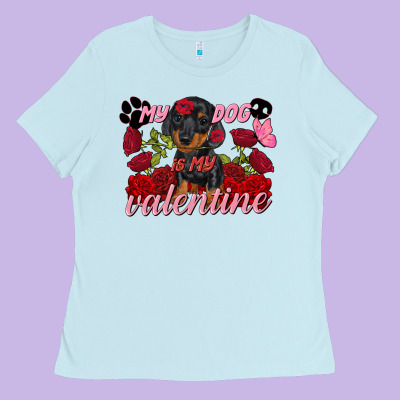 My Dog Is My Valentine's Day Ladies Tee Designed By Fadigitalartstudio