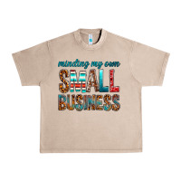 French Oak Minding My Own Small Business Urban Heavy Tee - BundleAndBundleShop