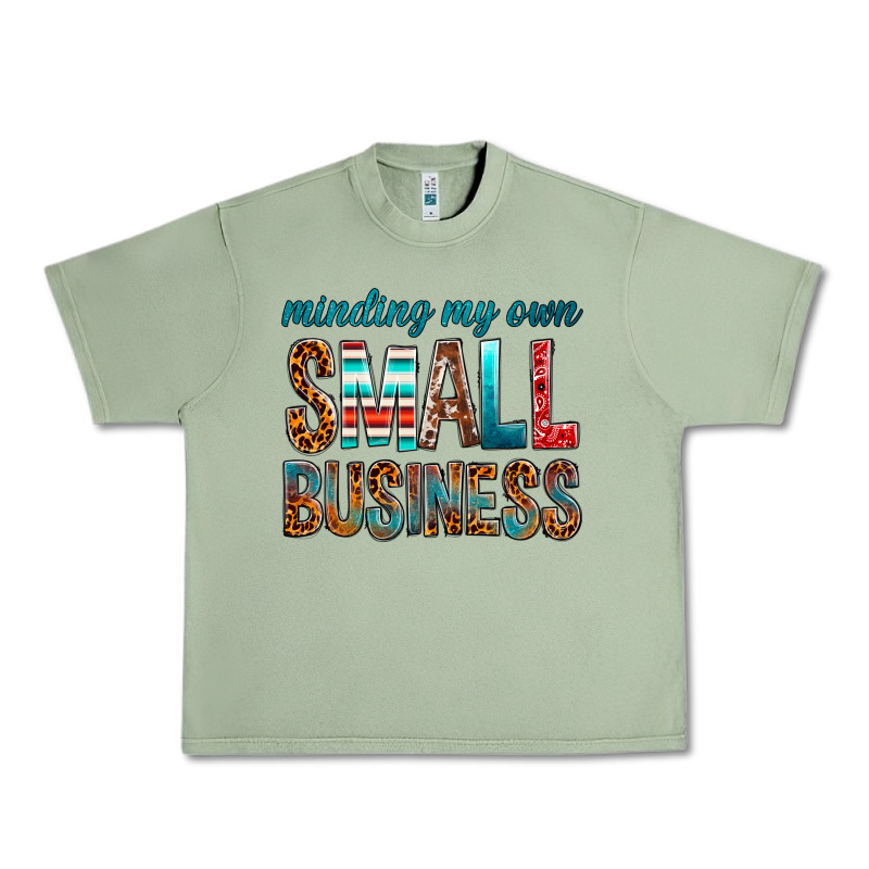 Minding My Own Small Business Urban Heavy Tee by BundleAndBundleShop | Teevron