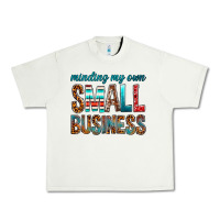 Pistachio Minding My Own Small Business Urban Heavy Tee - BundleAndBundleShop