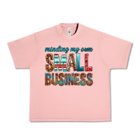 Salmon Minding My Own Small Business Urban Heavy Tee - BundleAndBundleShop