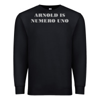 Arnold Is Numero Uno Premium Sweatshirt | Teevron