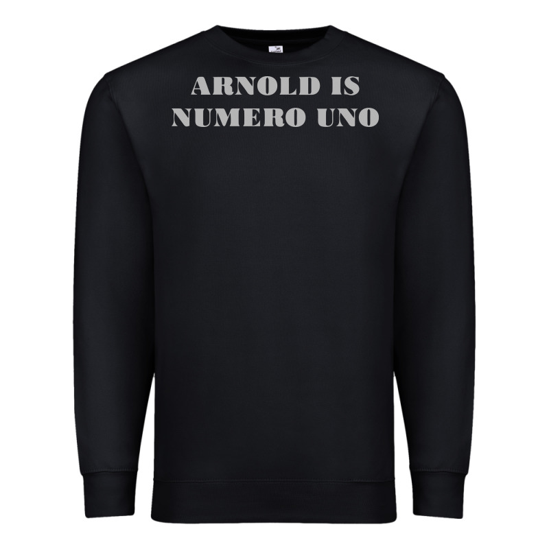 Arnold Is Numero Uno Premium Sweatshirt by linhVisuals | Teevron