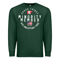 Sports Green proud member of small fringe minority with unacceptable view t shirt Premium Sweatshirt - linhVisuals