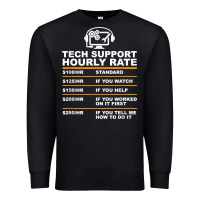 Black tech support hourly rate t shirt Premium Sweatshirt - linhVisuals