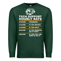 Tech Support Hourly Rate T Shirt Premium Sweatshirt | Teevron