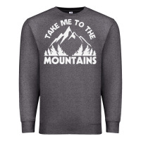 Charcoal Heather take me to the mountains nature lover Premium Sweatshirt - linhVisuals