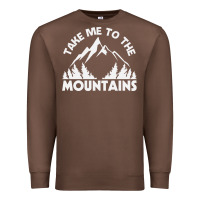 Chestnut take me to the mountains nature lover Premium Sweatshirt - linhVisuals