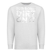 Oatmeal Heather vintage funny shirts for men, rub some dirt on it long sleeve t shirt Premium Sweatshirt - linhVisuals