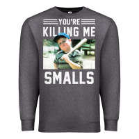 Charcoal Heather the sandlot ham you're killing me smalls portrait Premium Sweatshirt - linhVisuals