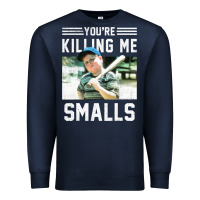 Navy the sandlot ham you're killing me smalls portrait Premium Sweatshirt - linhVisuals