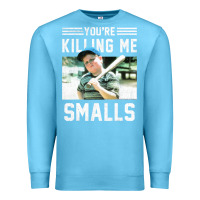 Ocean Blue the sandlot ham you're killing me smalls portrait Premium Sweatshirt - linhVisuals